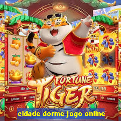 cidade dorme jogo online